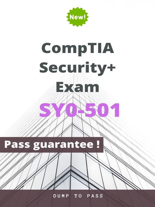 Title details for Latest CompTIA Security+ SY0-501 Exam Questions and Answers by Dump To Pass - Available
